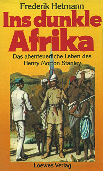Ins dunkle Afrika

 - Das abenteuerliche Leben des Henry Morton Stanley